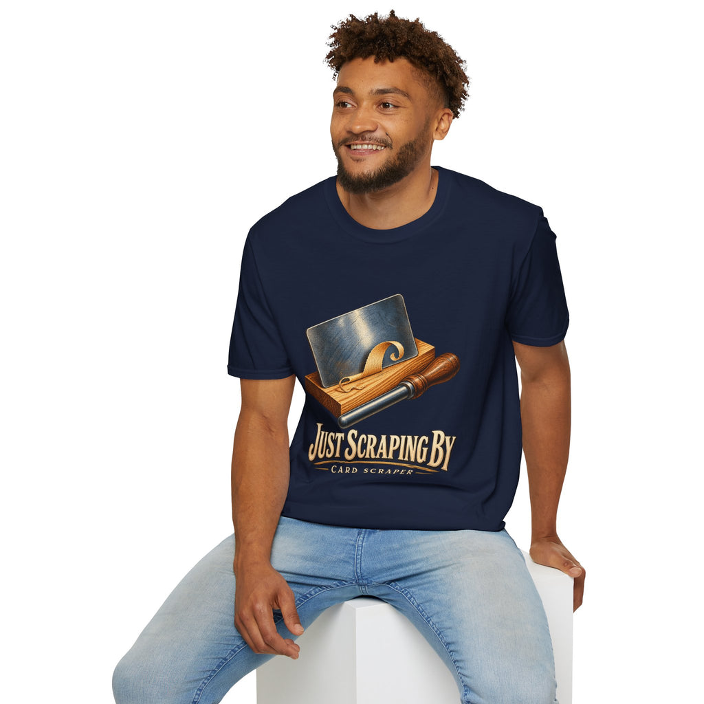 Just Scraping By Card Scraper Woodworking T-Shirt