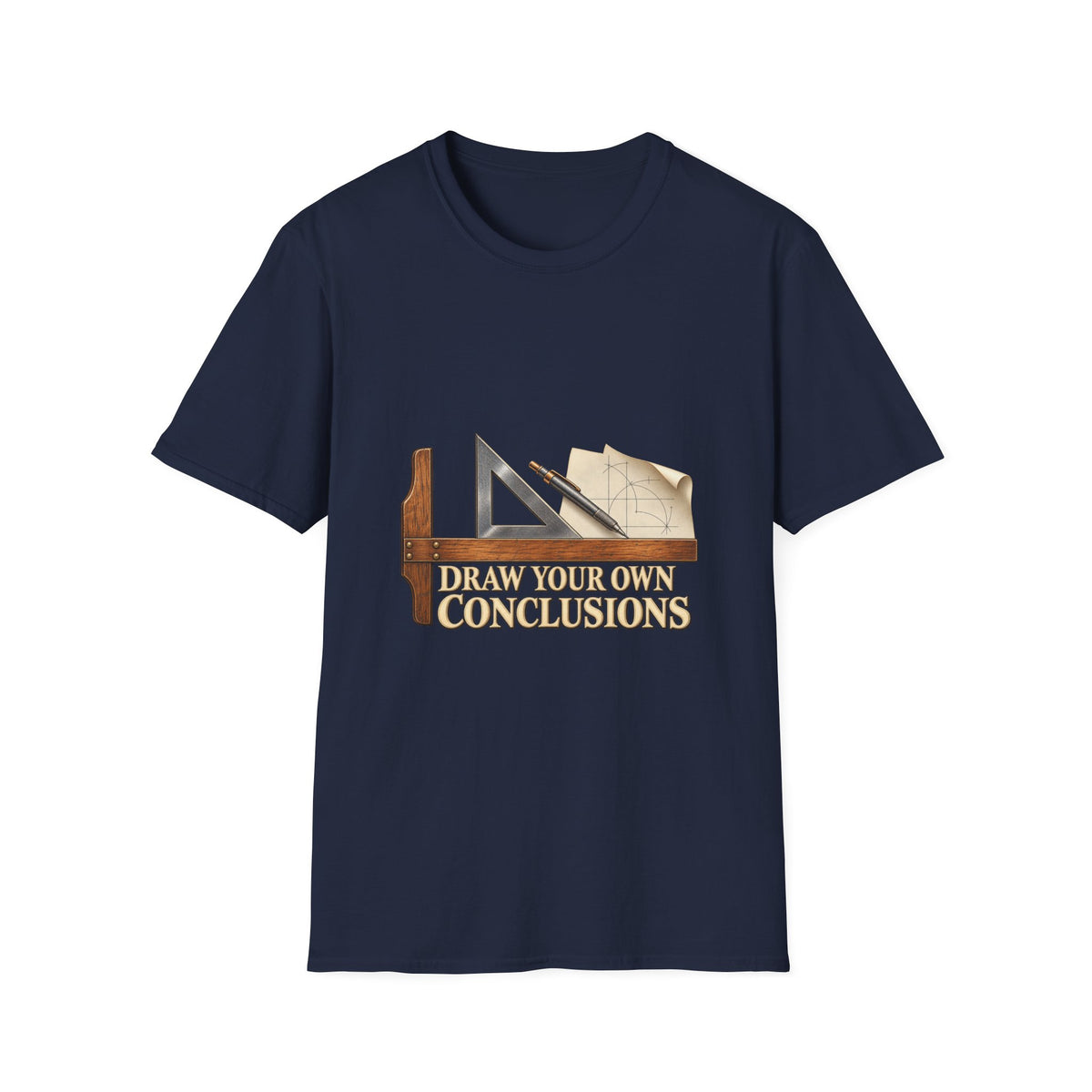 Draw Your Own Conclusions Drafting Tools T-Shirt