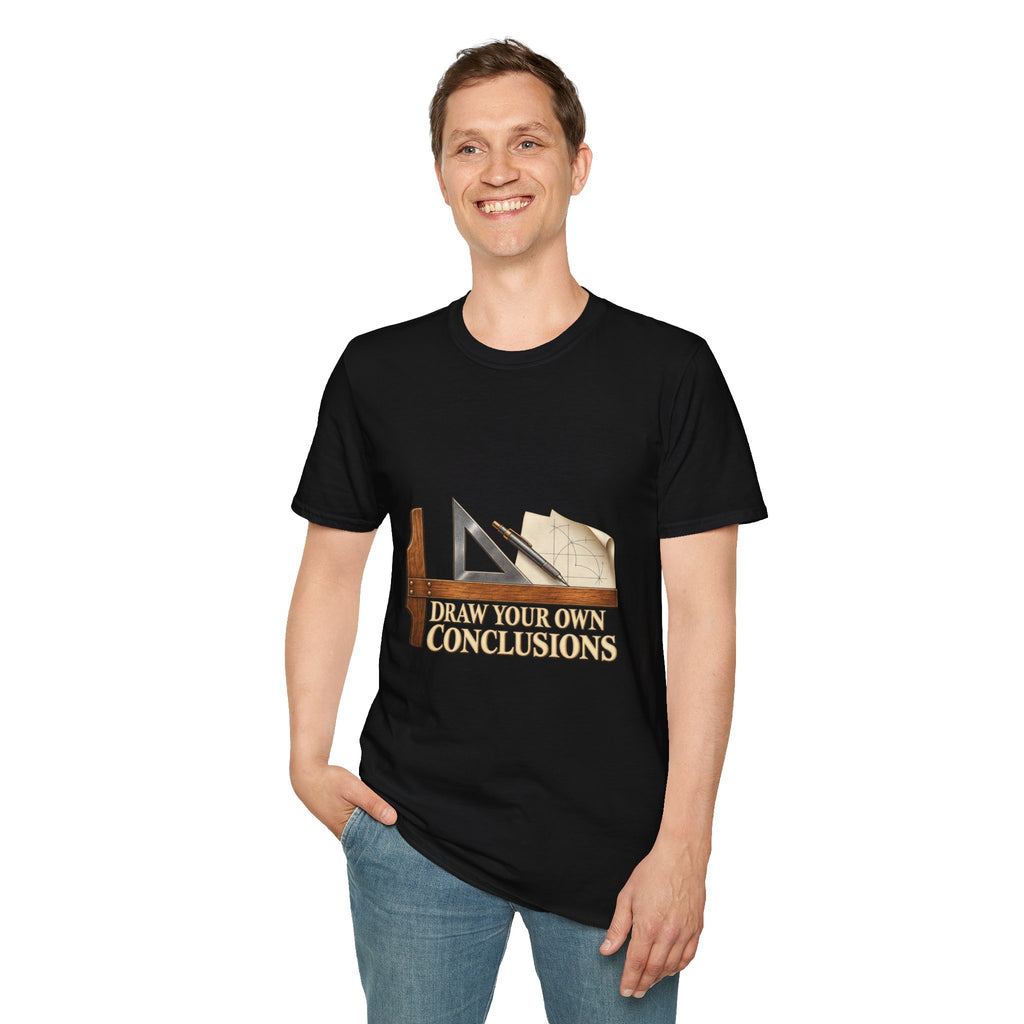Draw Your Own Conclusions Drafting Tools T-Shirt