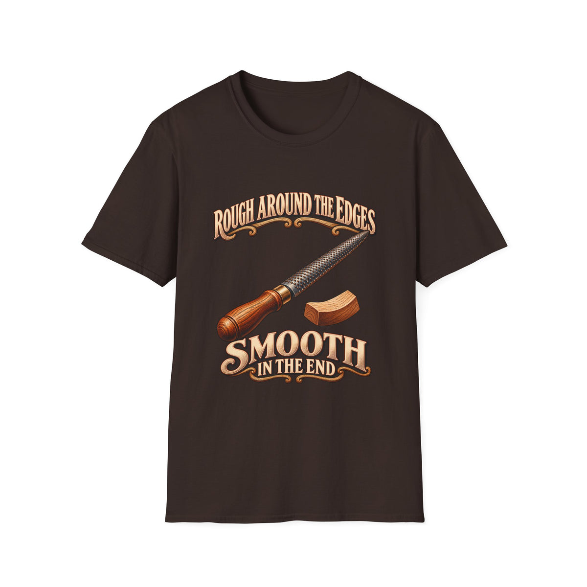 Rough Around the Edges Cabinet Rasp Woodworking T-Shirt