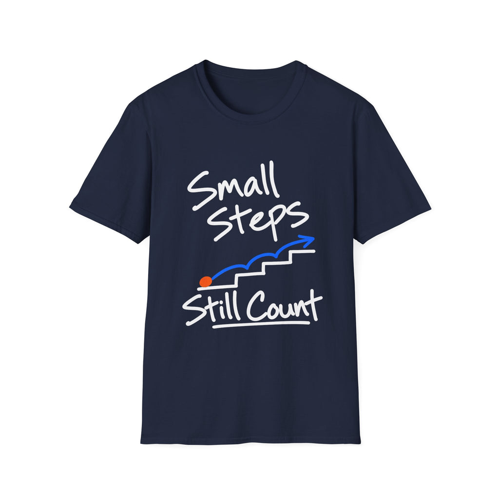 Small Steps Still Count Motivational T-Shirt