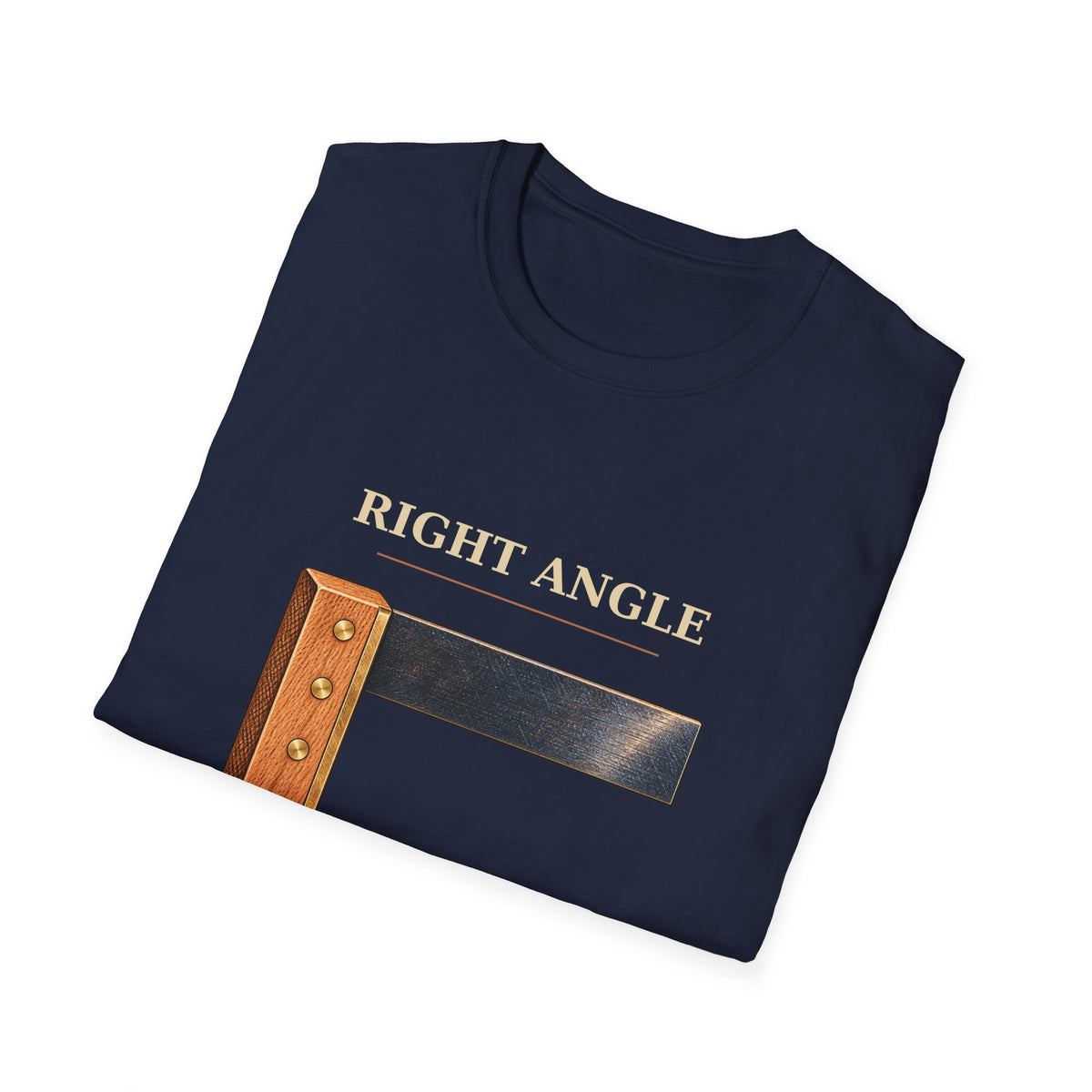 Right Angle Wrong Attitude Carpenter Square T-Shirt