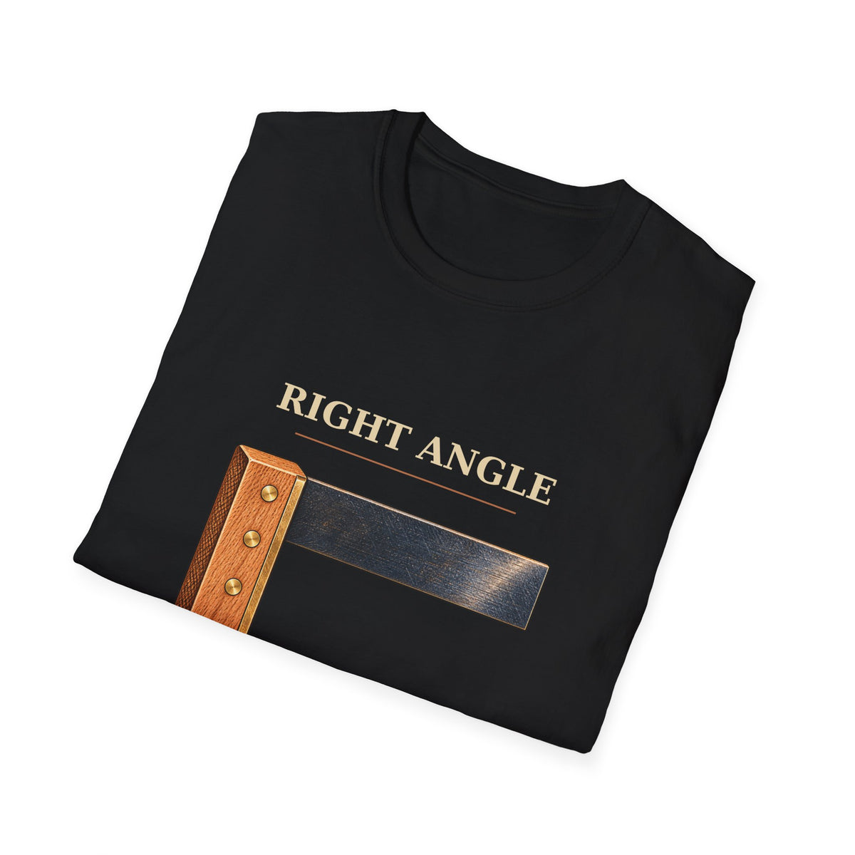 Right Angle Wrong Attitude Carpenter Square T-Shirt