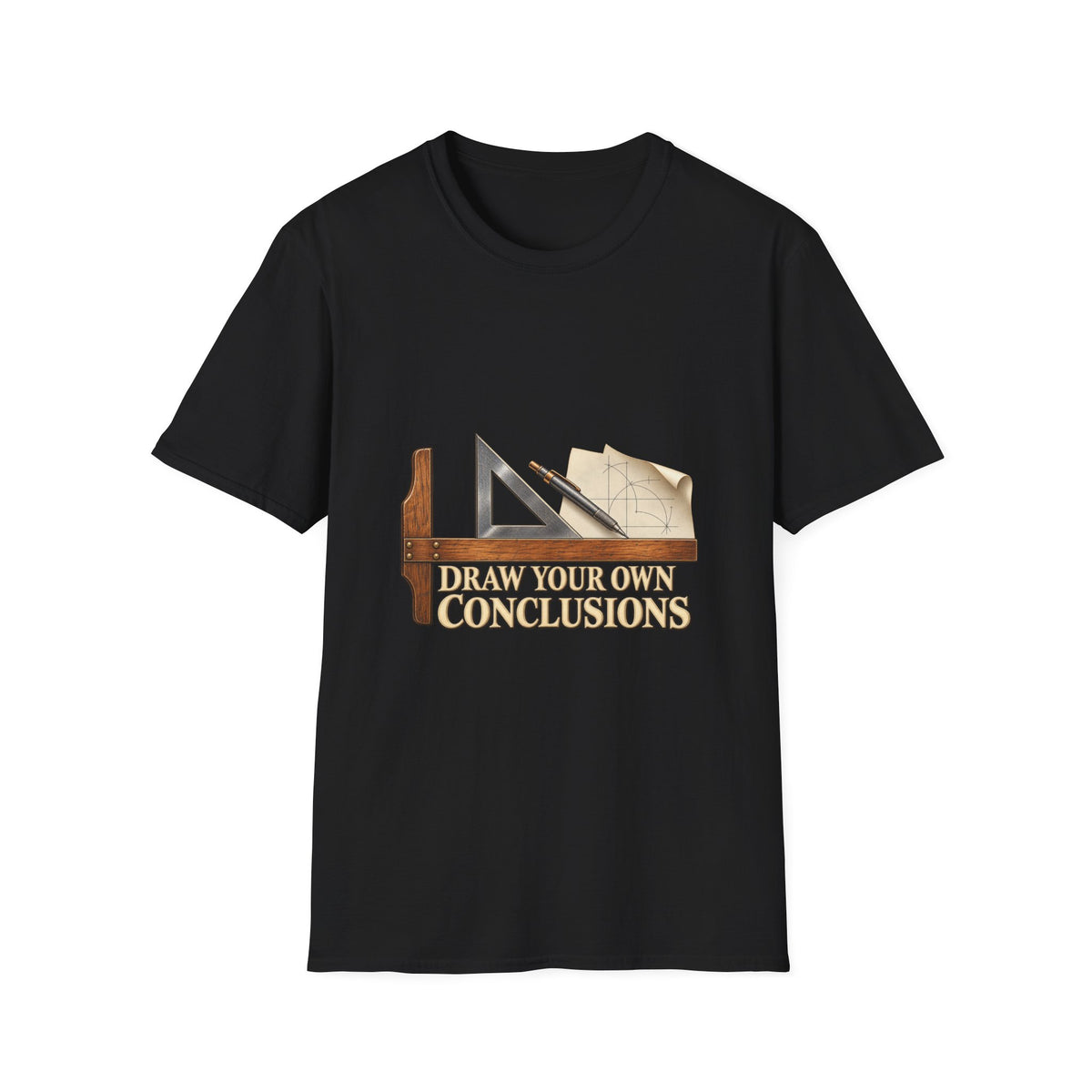 Draw Your Own Conclusions Drafting Tools T-Shirt