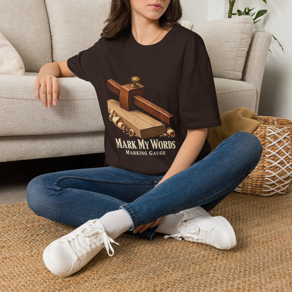 Mark My Words Marking Gauge Woodworking T-Shirt