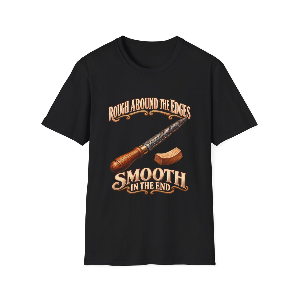 Rough Around the Edges Cabinet Rasp Woodworking T-Shirt