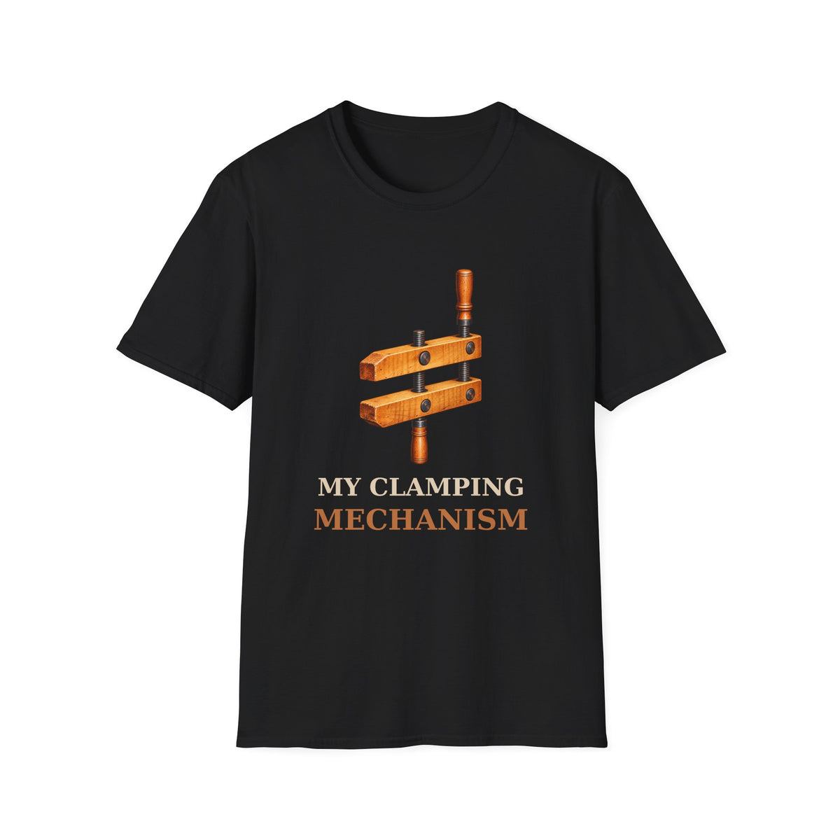 My Clamping Mechanism Woodworking T-Shirt