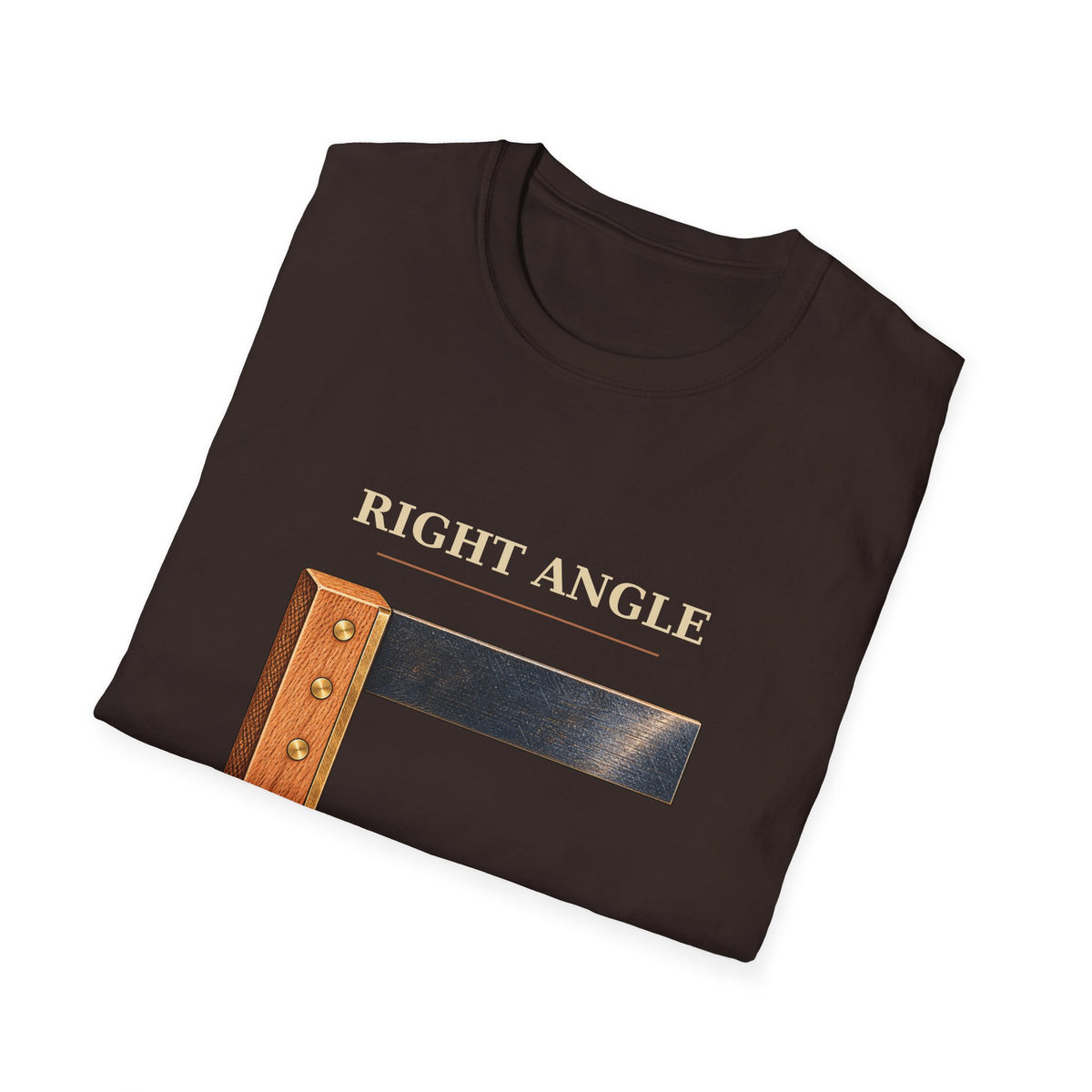 Right Angle Wrong Attitude Carpenter Square T-Shirt