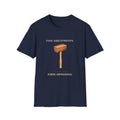 Fine Adjustments Firm Opinions Woodworking Mallet T-Shirt