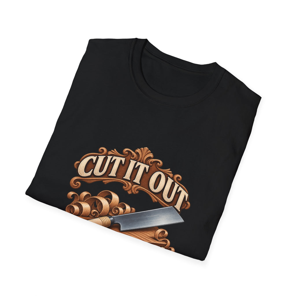 Cut It Out Keep It Flush Woodworking T-Shirt